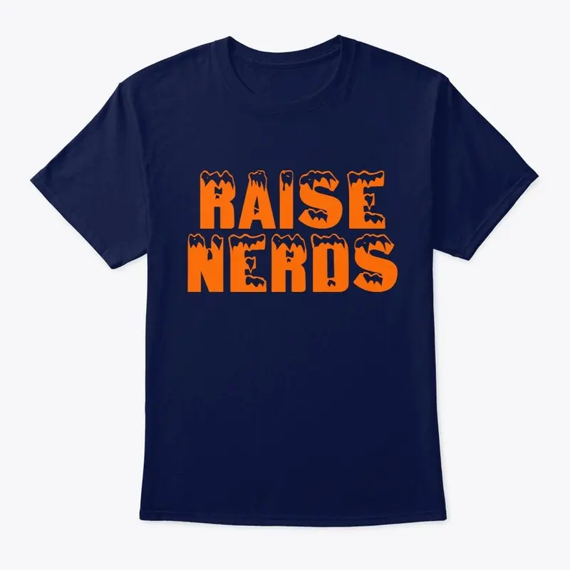 Raise Nerds T Shirt