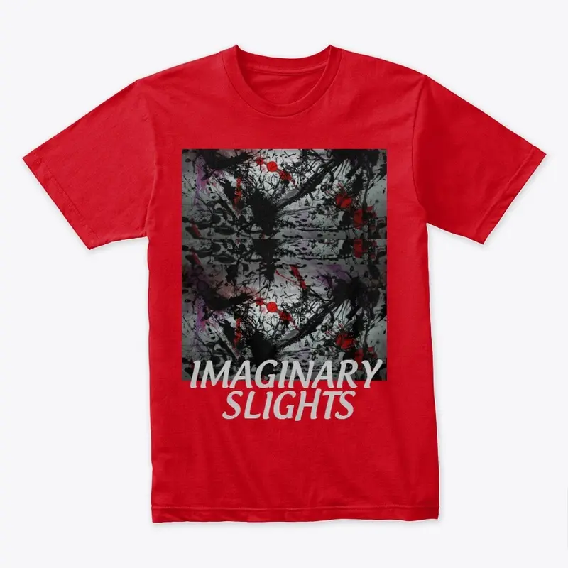 Imaginary Slights the Tshirt