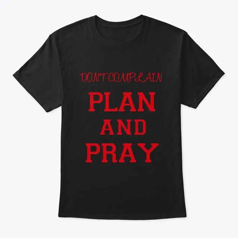 PRAY and PLAN TEE